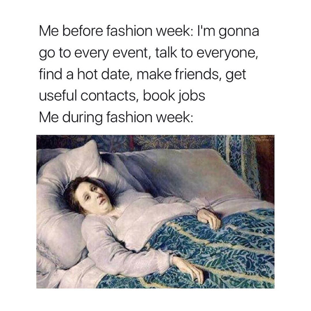 The Thing About Fashion Week ...